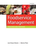 Ebook Foodservice management: Principles and practices (Twelfth edition) - Part 1