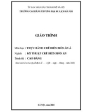 Giáo trình Thực hành chế biến món ăn Á (Ngành: Kỹ thuật chế biến món ăn - Trình độ: Cao đẳng) - Trường Cao đẳng Thương mại và Du lịch Hà Nội