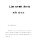 Làm sao thi tốt các môn sử địa