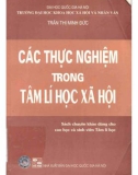 Tìm hiểu tâm lý học xã hội và các thực nghiệm: Phần 1