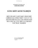 Sáng kiến kinh nghiệm MỘT SỐ GỢI Ý GIÚP HỌC SINH NHỚ CHÍNH XÁC CÔNG THỨC VẬT LÝ VÀ TRÁNH NHỮNG SAI LẦM TRONG KHI TRẢ LỜI CÁC CÂU HỎI VÀ LÀM BÀI TẬP TRẮC NGHIỆM 