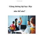 Giảng đường đại học: Học như thế nào?