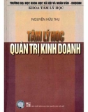 Tâm lý học ứng dụng trong quản trị kinh doanh (In lần thứ 2): Phần 1