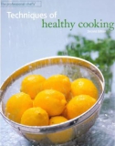 Ebook Techniques of healthy cooking (Second edition): Part 1