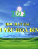 Bài giảng tiết 2: Học hát: Em yêu hòa bình - Âm nhạc 4 - GV: Bích Huân