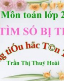 Giáo án toán lớp 2 tìm số bị trừ 