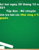 Bài giảng môn Tiếng Việt lớp 3 năm học 2021-2022 - Tuần 16: Tập đọc - Kể chuyện Đôi bạn (Trường Tiểu học Thạch Bàn B)