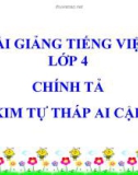 Bài Chính tả Nghe, viết: Kim tự tháp Ai Cập - Bài giảng điện tử Tiếng việt 4 - GV.N.Phương Hà