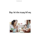 Dạy bé tôn trọng bố mẹ