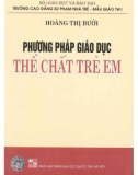 Thể chất trẻ em - Phương pháp giáo dục hiệu quả: Phần 1