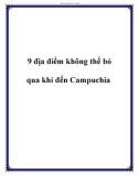 9 địa điểm không thể bỏ qua khi đến Campuchia