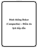 Đỉnh thiêng Bokor (Campuchia) – Điểm du lịch hấp dẫn