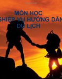 Bài giảng môn học Nghiệp vụ hướng dẫn du lịch