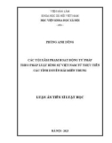 Luận án Tiến sĩ Luật học: Các tội xâm phạm hoạt động tư pháp theo pháp luật hình sự Việt Nam từ thực tiễn các tỉnh duyên hải miền Trung