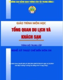 Giáo trình Tổng quan du lịch và khách sạn (Nghề Kỹ thuật chế biến món ăn - Trình độ Trung cấp) - CĐ GTVT Trung ương I