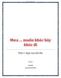 Truyện: Mưa … muốn khóc hãy khóc đi: Phần 1 - Tiêu Dao