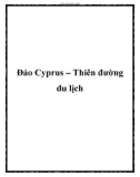 Đảo Cyprus – Thiên đường du lịch