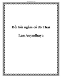 Bồi hồi ngắm cố đô Thái Lan Auyudhaya