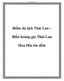 Điểm du lịch Thái Lan – Biển hoàng gia Thái Lan Hua Hin êm đềm