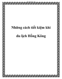 Những cách tiết kiệm khi du lịch Hồng Kông