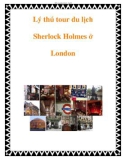 Lý thú tour du lịch Sherlock Holmes ở London