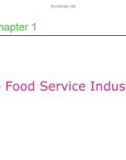 Lecture Professional cooking (6/e) - Chapter 1: The food service industry