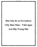 Đảo Isla de sa Ferradura (Tây Ban Nha) - Viên ngọc trai Địa Trung Hải