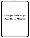 Khám phá 7 điểm du lịch hàng đầu của Mông Cổ