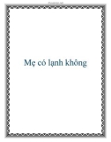 Mẹ có lạnh không