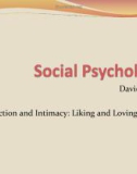 Lecture Social Psychology - Chapter 11: Attraction and Intimacy: Liking and Loving Others