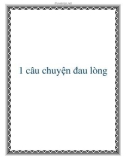 1 câu chuyện đau lòng