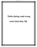 Thiên đường xanh trong vườn bách thảo Mỹ