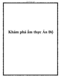 Khám phá ẩm thực Ấn Độ