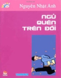 Kính vạn hoa (Nguyễn Nhật Ánh) - Tập 47 Ngủ quên trên đồi