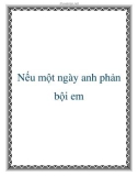 Nếu một ngày anh phản bội em