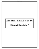 Xin Hỏi , Em Là Con Đĩ Của Ai Hả Anh ?