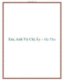 Em, Anh Và Chị Ấy – Hạ Thu