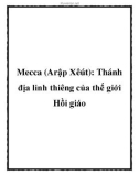 Mecca (Arập Xêút): Thánh địa linh thiêng của thế giới Hồi giáo