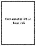 Tham quan chùa Linh Ẩn – Trung Quốc