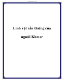 Linh vật rắn thiêng của người Khmer