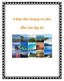 4 hòn đảo hoang sơ nên đến vào dịp hè