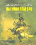 Tiểu thuyết Hai mươi năm sau: Phần 1