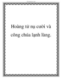 Hoàng tử nụ cười và công chúa lạnh lùng.