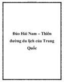 Đảo Hải Nam – Thiên đường du lịch của Trung Quốc