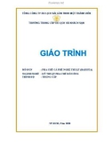 Giáo trình Pha chế cà phê nghệ thuật (Nghề: Kỹ thuật pha chế đồ uống - Trung cấp) - Trường Trung cấp Du lịch và Khách sạn