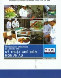 Kỹ thuật chế biến món ăn Âu: Tiêu chuẩn kỹ năng nghề du lịch Việt Nam (Trình độ cơ bản) - Phần 1