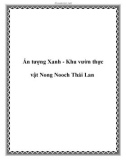 Ấn tượng Xanh - Khu vườn thực vật Nong Nooch Thái Lan