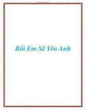 Rồi Em Sẽ Yêu Anh