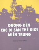 Du lịch Việt Nam - Đường đến các di sản thế giới miền Trung: Phần 1