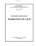 Tài liệu giảng dạy Marketing du lịch - Trường Cao đẳng Công nghệ TP.HCM (2021)